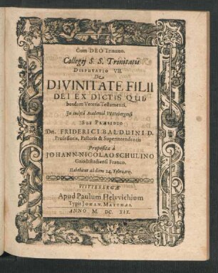 Collegii S.S. Trinitatis Disputatio VII. De Divinitate Filii Dei Ex Dictis Quibusdam Veteris Testamenti