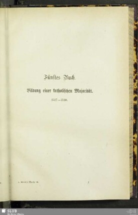 Fünftes Buch. Bildung einer katholischen Majorität. 1527 - 1530