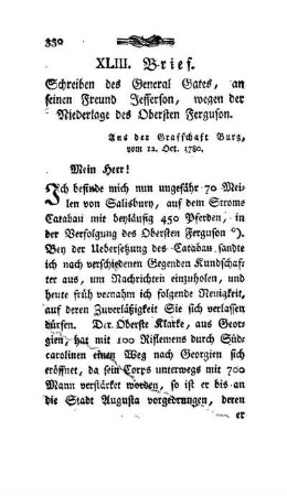 XLIII. Brief - Schreiben des Generals Gates, an seinen Freund Jefferson, wegen der Niederlage des Obersten Ferguson
