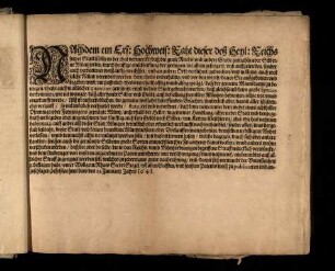 Nachdem ein Ers: Hochweis: Raht dieser deß Heyl. Reichs freyer Statt Cölln, in der that vermerckt, daß die guete Reichs: vnd andere Grobe: zumahln aber Silberne Müntzsorten durch heuffige einschleiffung der geringen, nit allein gesteigert, vnd auffgetrieben, sonder auch verbottener weiß auffgewechßlete, vnd an andere Orth verführet, gebrochen, vnd in kleine: auch wol solche Müntz verendert werden, dern theils vnderhältig, vnd vor den werth, dauor Sie außgebotten vnd begeben wird ...