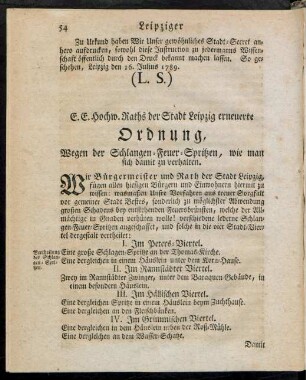 [3] E. E. Hochw. Raths der Stadt Leipzig erneuerte Ordnung, Wegen der Schlangen-Feuer-Spritzen, wie man sich damit zu verhalten