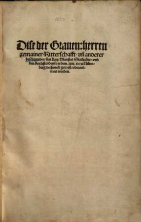 Dise der Graven, Herren gemainer Ritterschafft vnd anderer beschwerden sein Kay. Maj. Stathalter vnd den Reichsstenden, so in dem XXIII jar zu Nürmberg versamelt gewest, vberantwort worden