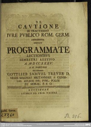 De Cautione In Tractando Iure Publico Rom. Germ. Adhibenda Dispicit Programmate Lectionibus Semestri Aestivo A. MDCCXXXV.
