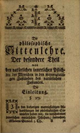 Georg Friedrich Meiers, der Weltweisheit öffentlichen ordentlichen Lehrers, und der Königlichen Academie der Wissenschaften zu Berlin Mitgliedes, philosophische Sittenlehre, Fünfter Theil