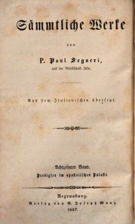 Sämmtliche Werke : aus dem Italienischen übersetzt, 18. Predigten, gehalten im Apostolischen Palaste