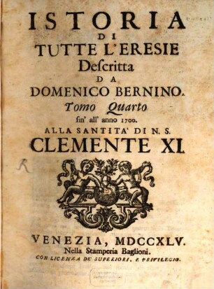 Istoria Di Tutte L'Eresie : [Divisa in Quattro Tomi]. 4, Sin' all' anno 1700