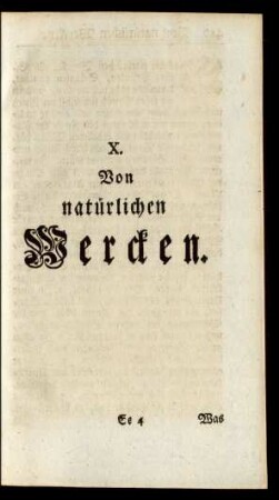 X. Von natürlichen Wercken