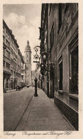 Leipzig: Burgstrasse mit Thüringer Hof