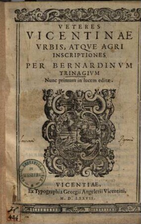 Veteres Vicentinae urbis atque agri inscriptiones