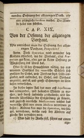 Cap. XIX. Von der Oefnung der allzuengen Vorhaut.