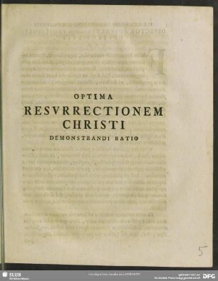Optima Resurrectionem Christi Demonstrandi Ratio : [P. P. Fer. I. Paschali A. R. S. MDCCXLV.]