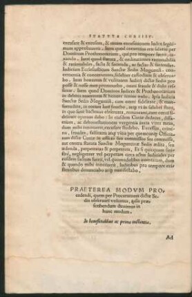Praeterea Modum Procedendi, quem per Procuratores dictae Sedis observari volumus, ipsis praescribendum duximus in hunc modum.