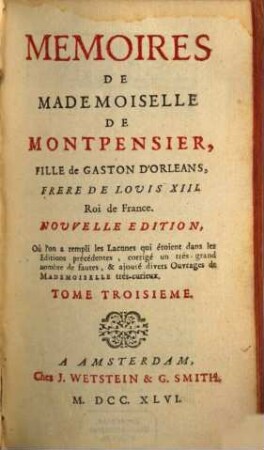 Mémoires De Mademoiselle De Montpensier, Fille de Gaston D'Orléans, Frère De Louis XIII. Roi de France, 3