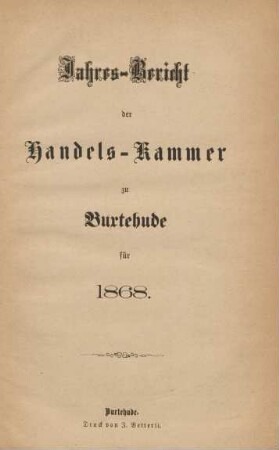 1868: Jahres-Bericht der Handelskammer zu Buxtehude