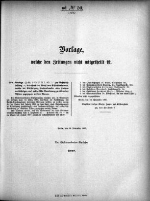 Anlage: ad No.50. (750.), Vorlage, welche den Zeitungen nicht mitgeteilt ist