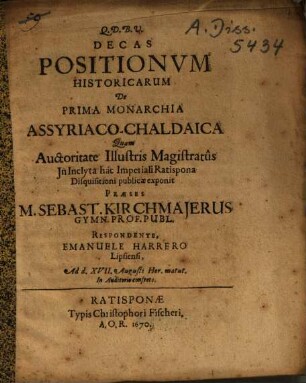 Decas Positionum Historicarum De Prima Monarchia Assyriaco-Chaldaica