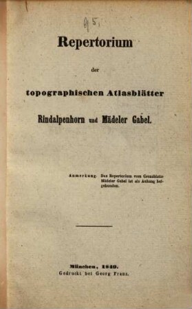 Repertorium der topographischen Atlasblätter Rindalpenhorn und Mädeler Gabel