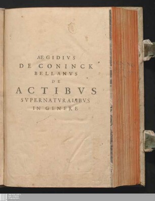 De Moralitate, Natvra, Et Effectibvs Actvvm Svpernatvralivm In Genere Et Fide, Spe, Ac Charitate, Speciatim : Libri quatuor