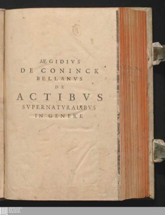 De Moralitate, Natvra, Et Effectibvs Actvvm Svpernatvralivm In Genere Et Fide, Spe, Ac Charitate, Speciatim : Libri quatuor