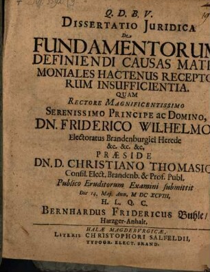 Dissertatio Iuridica De Fundamentorum Definiendi Causas Matrimoniales Hactenus Receptorum Insufficientia