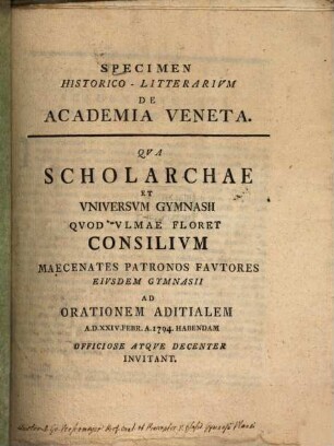 Specimen historico-litterarium de Academia Veneta : [Programm]