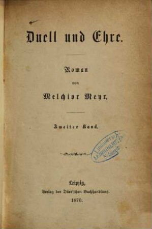 Duell und Ehre : Roman von Melchior Meyr, 2