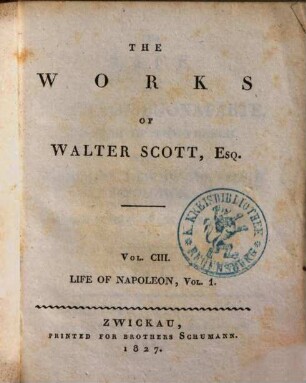 The Works of Walter Scott, Esq., 103. The life of Napoleon Buonaparte ; 1