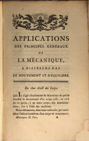 Cours de mathématiques, à l'usage du Corps Royal de l'Artillerie, 4. Concernant l'application des Principes généraux de la Mécanique, à différens cas de mouvement & d'équilibre