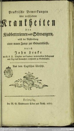 Praktische Bemerkungen über verschiedene Krankheiten der Kindbetterinnen und Schwangern, nebst der Beschreibung einer neuen Zange zur Geburtshülfe