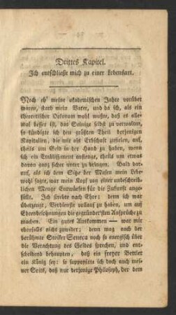 Drittes Kapitel. Ich entschließe mich zu einer Lebensart