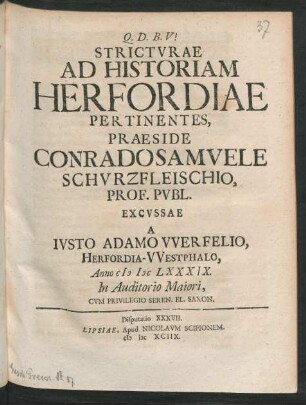[Disputatio XXXVII.] Stricturae Ad Historiam Herfordiae Pertinentes