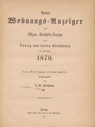 1870: Neuer Wohnungs-Anzeiger nebst allgemeinem Geschäfts-Anzeiger von Danzig und dessen Vorstädten