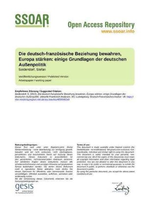 Die deutsch-französische Beziehung bewahren, Europa stärken: einige Grundlagen der deutschen Außenpolitik