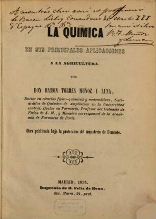 La Quimica en sus principales aplicaciones a la agricultura Obra publicada bajo la proteccion del ministerio de Fomento