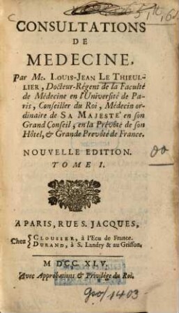 Consultations de Médecine, 1. (1745). - VIII, 466 S.