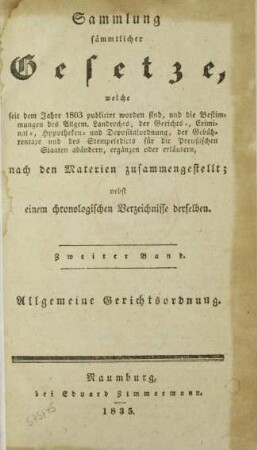 Bd. 2: Zweiter Band. Allgemeine Gerichtsordnung. : nebst einem chronologischen Verzeichnisse derselben