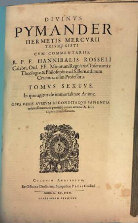 Divinvs Pymander Hermetis Mercvrii Trismegisti : Opvs Vere Avrevm Reconditaqve ..., 6. In quo agitur de immortalitate Animae