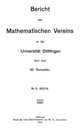 90.1913/14: Bericht des Mathematischen Vereins an der Universität Göttingen