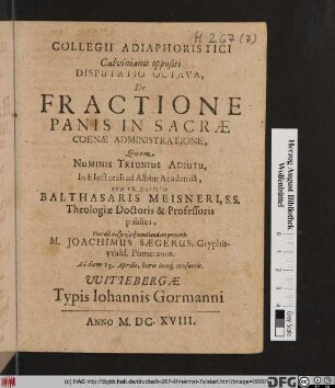 Collegii Adiaphoristici Calvinianis oppositi Disputatio Octava, De Fractione Panis In Sacrae Coenae Administratione