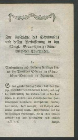 I. Zur Geschichte des Schulwesens und dessen Verbesserung in den Königl. Braunschweig-Lüneburgschen Churlanden