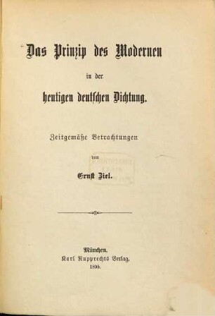Das Prinzip des Modernen in der heutigen deutschen Dichtung