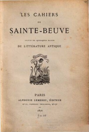 Les cahiers de Sainte-Beuve : suivis de quelques pages de littérature antique
