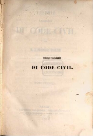 Théorie raisonnée du Code civil, 1