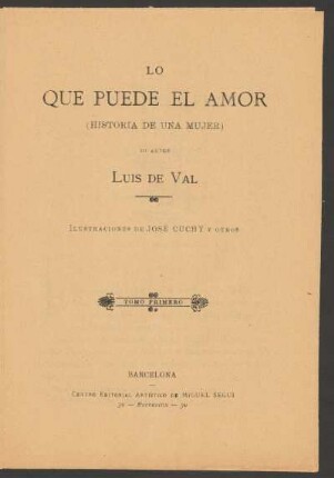 Lo que puede el amor : (historia de una mujer) : tomo primero