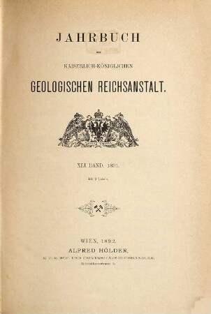 Jahrbuch der Geologischen Reichsanstalt. 41. 1891. - 1892