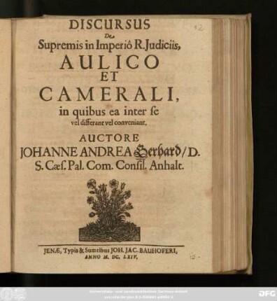 Discursus De Supremis in Imperio R. Iudiciis, Aulico Et Camerali, in quibus ea inter se vel differant vel conveniant
