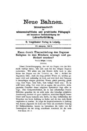 Kann durch Übermittelung des Dogmas Religion in den Kindern erzeugt und gefördert werden?