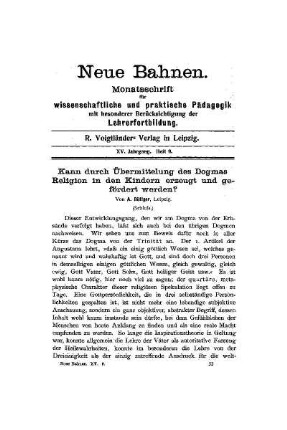 Kann durch Übermittelung des Dogmas Religion in den Kindern erzeugt und gefördert werden?
