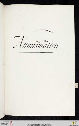 Einleitung zum zehnten Titulus (der Classis I Historica): Numismatica