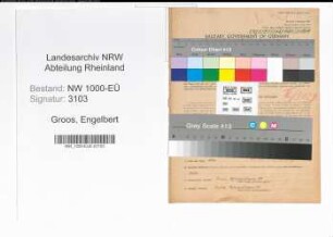 Entnazifizierung Engelbert Groos, geb. 23.11.1900 (Geschaeftsfuehrer)